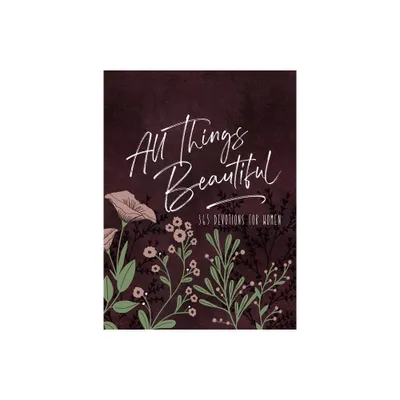 All Things Beautiful Ziparound Devotional - (Ziparound Devotionals) by Broadstreet Publishing Group LLC (Leather Bound)