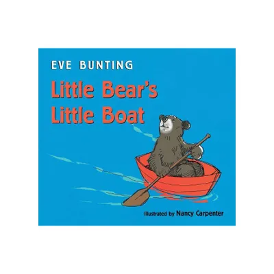 Little Bears Little Boat by Eve Bunting (Board Book)