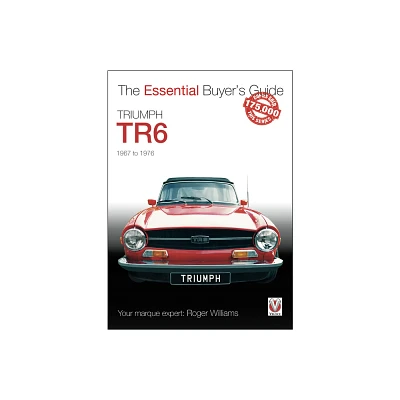 Triumph TR6 - (Essential Buyers Guide) by Roger Williams (Paperback)