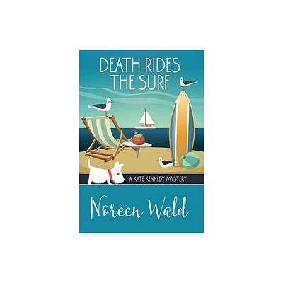 Death Rides the Surf - by Noreen Wald (Hardcover)