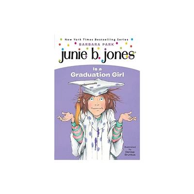 Junie B. Jones Is a Graduation Girl ( Junie B. Jones) (Reissue) - by Barbara Park (Paperback)