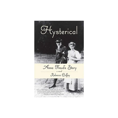 Hysterical - by Rebecca Coffey (Paperback)