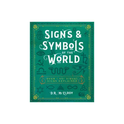 Signs & Symbols of the World - by D R McElroy (Paperback)