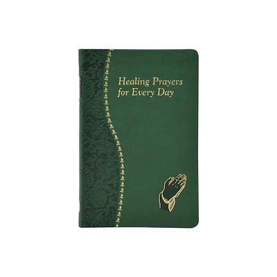 Healing Prayers for Every Day - by Catholic Book Publishing Corp (Leather Bound)