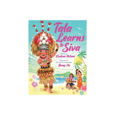 Tala Learns to Siva - by Kealani Netane (Hardcover)