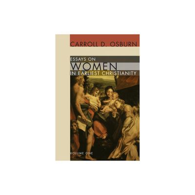 Essays on Women in Earliest Christianity, Volume 1 - by Carroll D Osburn (Paperback)