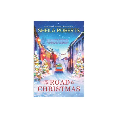 The Road to Christmas - by Sheila Roberts (Hardcover)