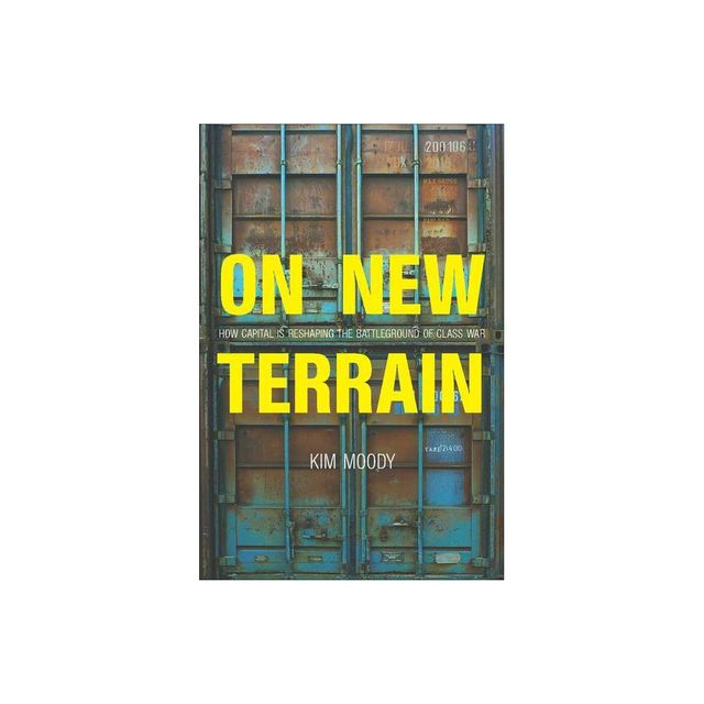 On New Terrain - by Kim Moody (Paperback)