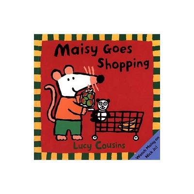 Maisy Goes Shopping - by Lucy Cousins (Paperback)