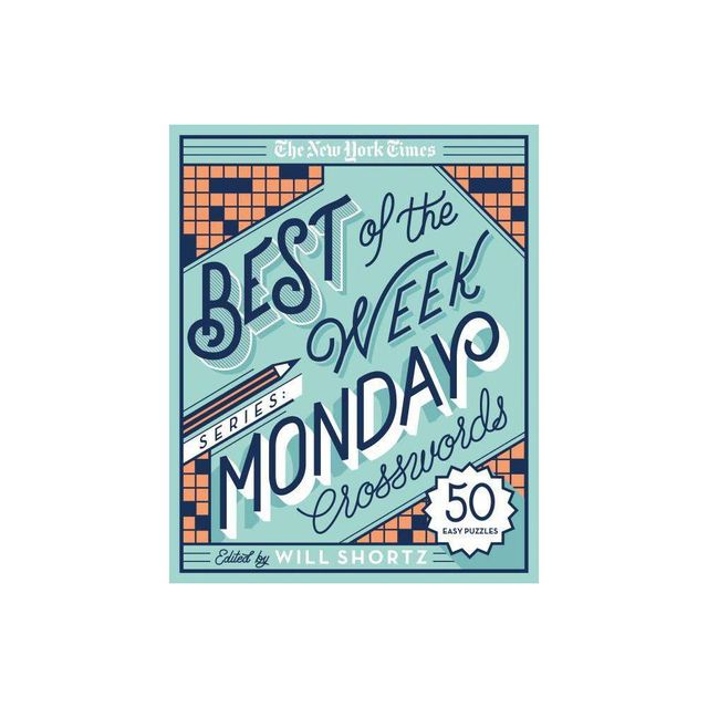 The New York Times Best of the Week Series: Monday Crosswords - (New York Times Crossword Puzzles) (Spiral Bound)