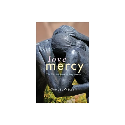 Love Mercy - by Samuel Wells (Paperback)