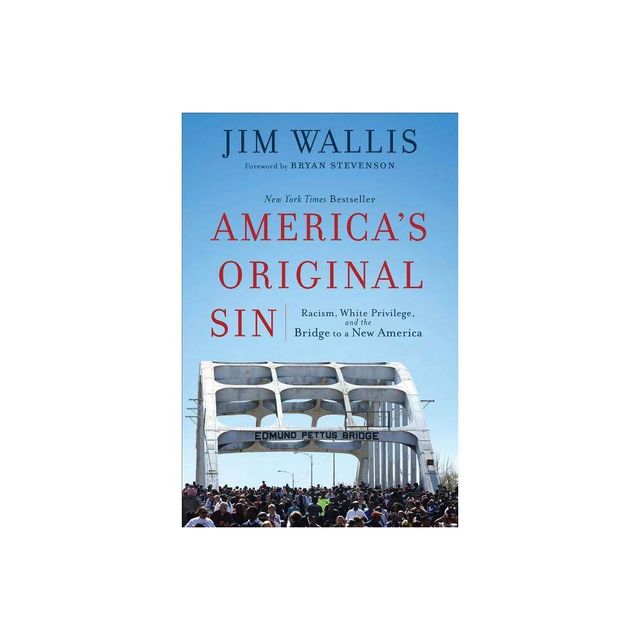 Americas Original Sin - by Jim Wallis (Paperback)