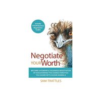 Negotiate Your Worth - by Sam Trattles (Paperback)