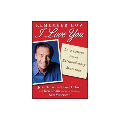 Remember How I Love You - by Jerry Orbach & Elaine Orbach (Paperback)