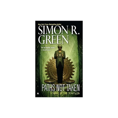 Paths Not Taken - (Nightside Book) by Simon R Green (Paperback)