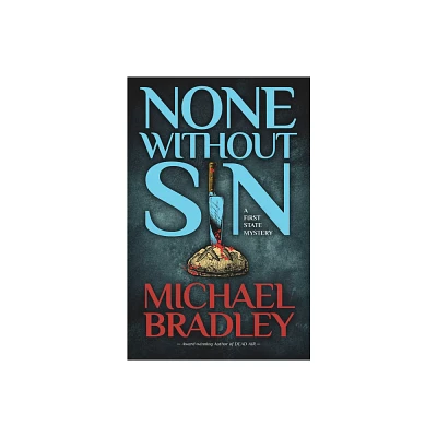 None Without Sin - by Michael Bradley (Paperback)