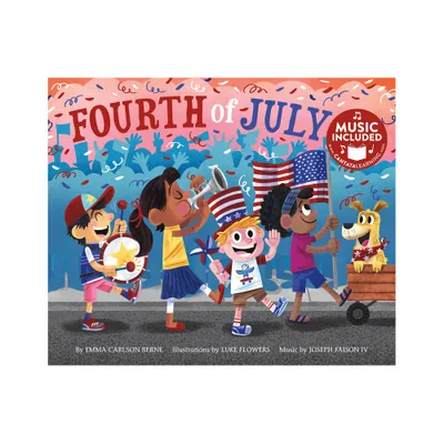 Fourth of July - (Holidays in Rhythm and Rhyme) by Emma Bernay & Emma Carlson Berne (Paperback)