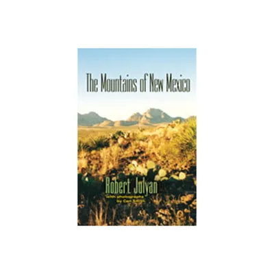 The Mountains of New Mexico - by Robert Julyan (Paperback)