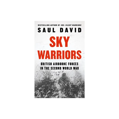 Sky Warriors - by Saul David (Hardcover)