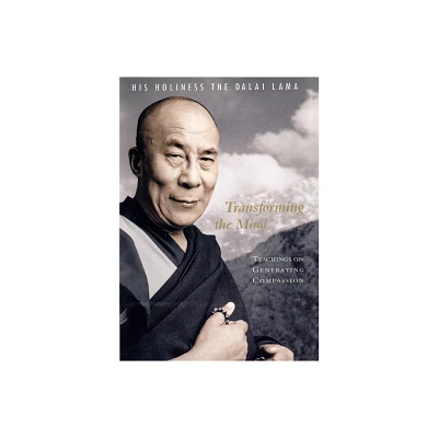 Transforming the Mind - by His Holiness the Dalai Lama (Paperback)