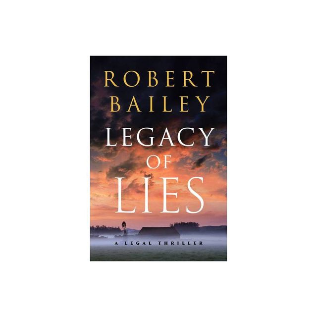 Legacy of Lies - (Bocephus Haynes) by Robert Bailey (Paperback)