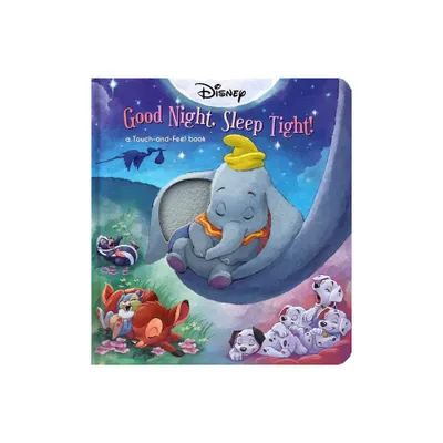 Disney Classic: Good Night, Sleep Tight! - (Touch and Feel) by Lisa Ann Marsoli (Board Book)