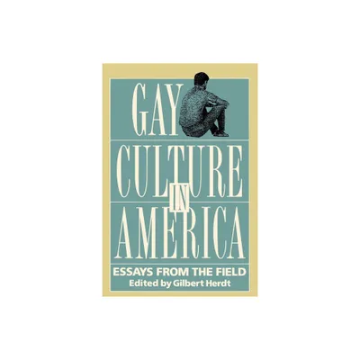 Gay Culture in America - by Gilbert Herdt (Paperback)