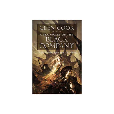 Chronicles of the Black Company - by Glen Cook (Paperback)