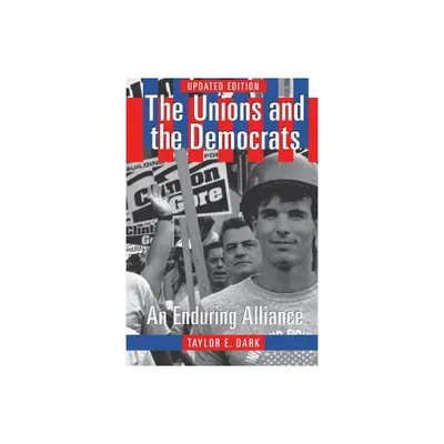 The Unions and the Democrats