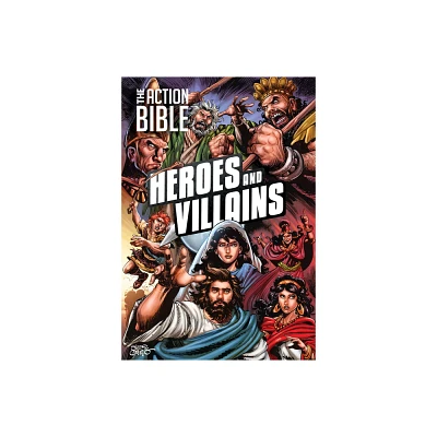 The Action Bible: Heroes and Villains - (Hardcover)