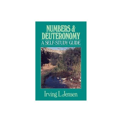 Numbers & Deuteronomy - (Jensen Bible Self-Study Guide) by Irving Jensen (Paperback)