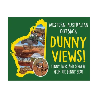 Western Australian Outback Dunny Views - by James V Nunn (Paperback)