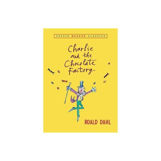 The Complete Adventures Of Charlie And Mr. Willy Wonka - By Roald Dahl  (paperback) : Target