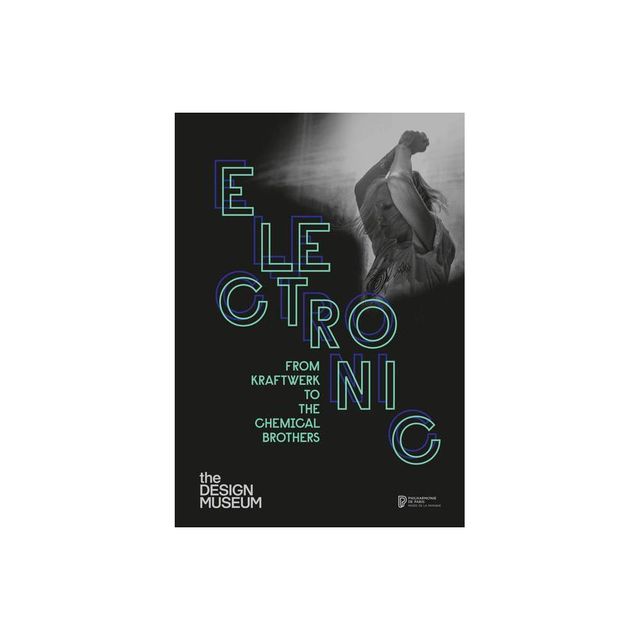 Electronic: From Kraftwerk to the Chemical Brothers - by Jean-Yves LeLoup (Hardcover)