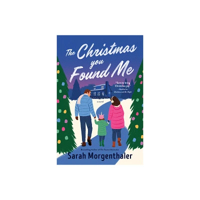 Christmas You Found Me - (Heart of the Wilderness) by Sarah Morgenthaler (Paperback)