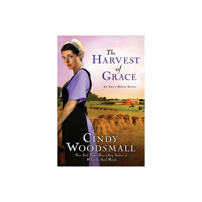 The Harvest of Grace - (ADAs House Novel) by Cindy Woodsmall (Paperback)