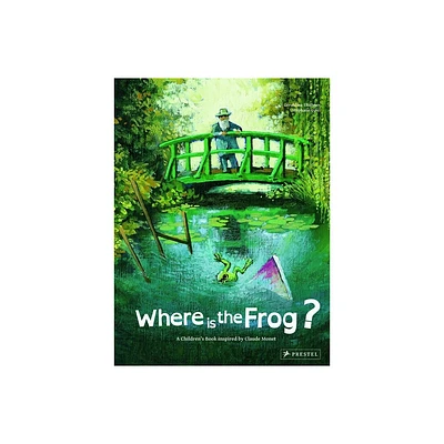 Where Is the Frog? - (Childrens Books Inspired by Famous Artworks) (Hardcover)