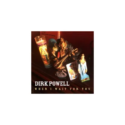 Dirk Powell - When I Wait For You (CD)