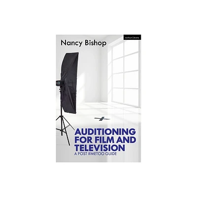 Auditioning for Film and Television - 3rd Edition by Nancy Bishop (Hardcover)