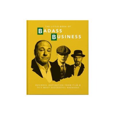 Little Book of Badass Business - (Little Books of Film & TV) by Hippo! Orange (Hardcover)