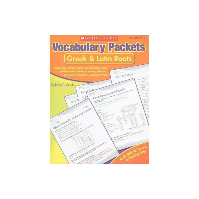 Vocabulary Packets: Greek & Latin Roots - by Liane Onish (Paperback)