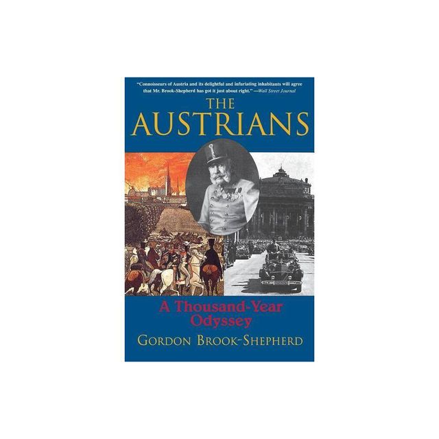 The Austrians - by Gordon Brook-Shepard (Paperback)