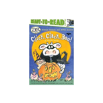 Click, Clack, Boo!/Ready-To-Read Level 2 - (Click Clack Book) by Doreen Cronin (Paperback)