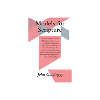 Models for Scripture - by John Goldingay (Paperback)