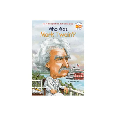 Who Was Mark Twain? - (Who Was?) by April Jones Prince & Who Hq (Paperback)