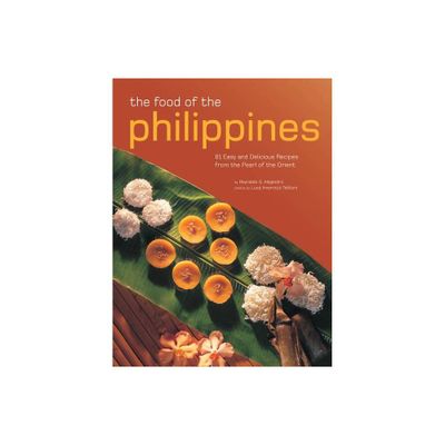 The Food of the Philippines - by Reynaldo G Alejandro (Paperback)