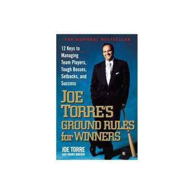 Joe Torres Ground Rules for Winners - by Joe Torre & Henry Dreher (Paperback)