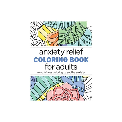 Anxiety Relief Coloring Book for Adults - by Rockridge Press (Paperback)