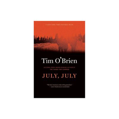 July, July - by Tim OBrien (Paperback)