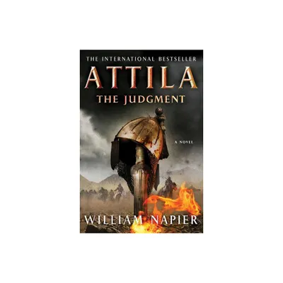 Attila: The Judgment - by William Napier (Paperback)